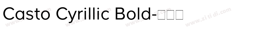 Casto Cyrillic Bold字体转换 Casto Cyrillic Bold字体转换